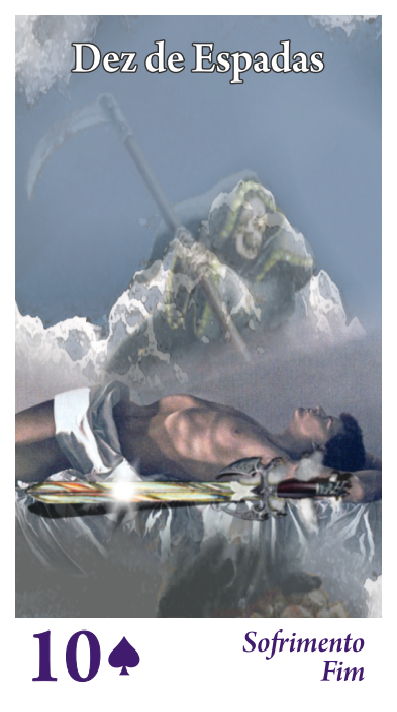 Dez de Espadas (A Atitude a Adotar)